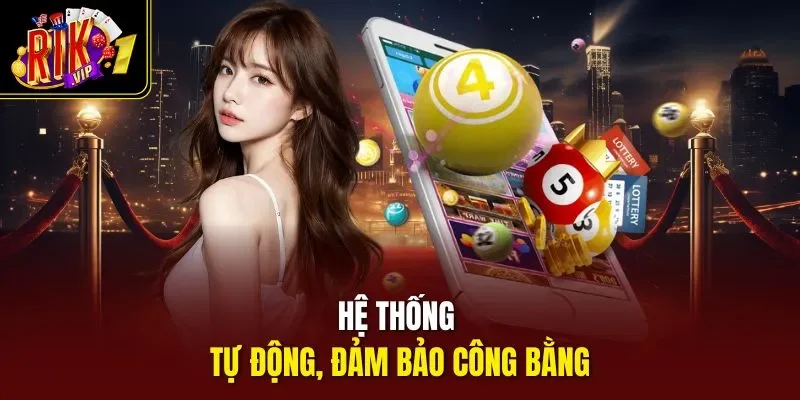 Hệ thống tự động, đảm bảo công bằng