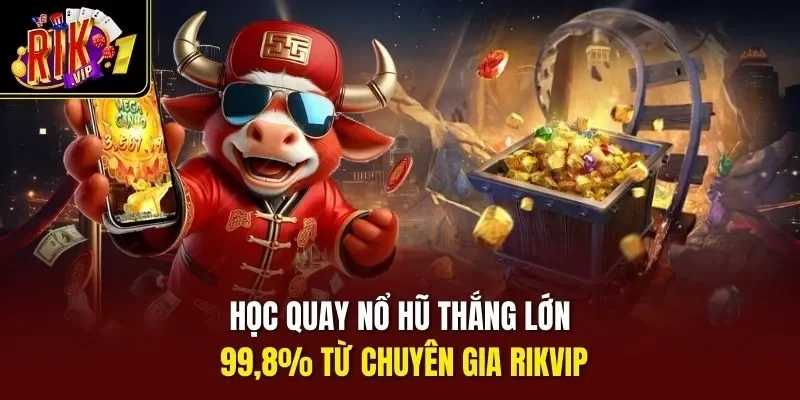Quay nổ hũ